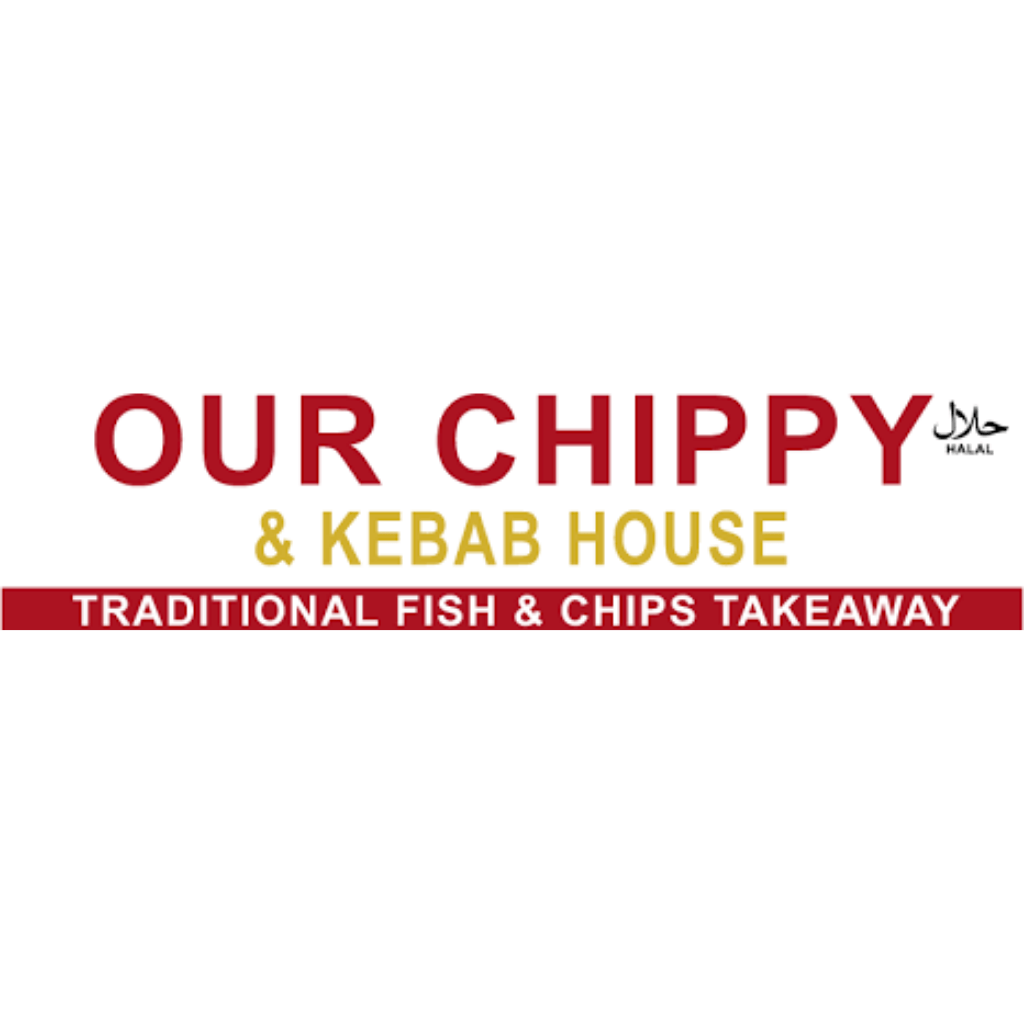 Our Chippy & Kebab House Oldham Take Away Menu Online